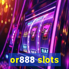 or888 slots